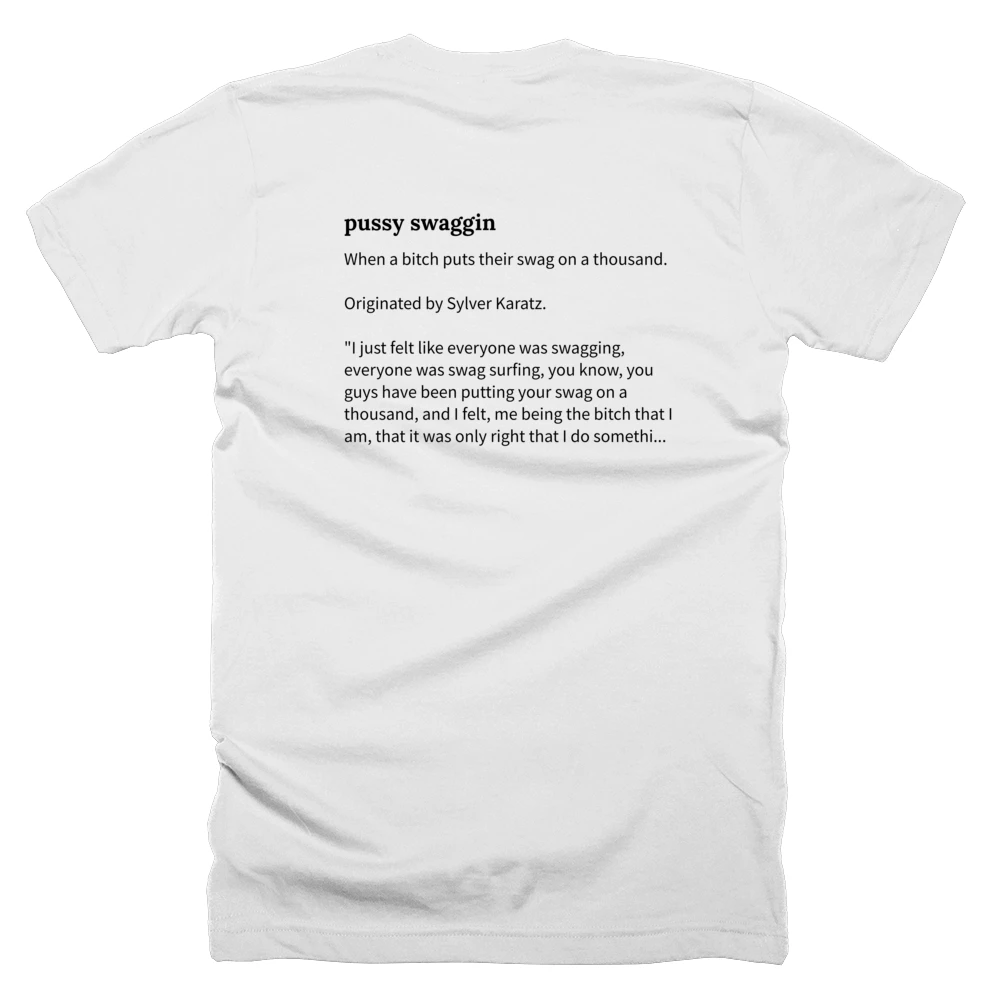T-shirt with a definition of 'pussy swaggin' printed on the back