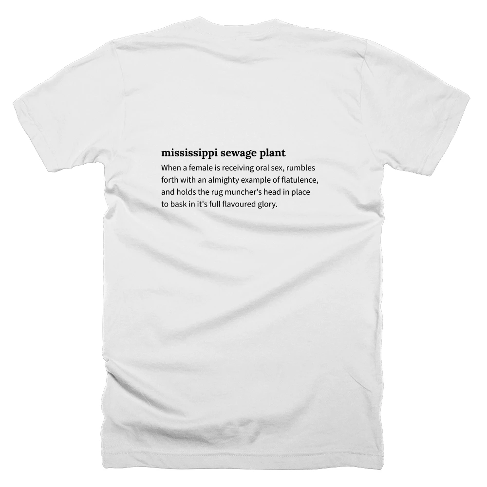 T-shirt with a definition of 'mississippi sewage plant' printed on the back