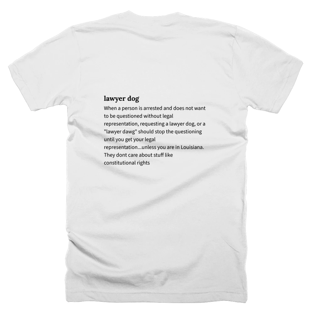 T-shirt with a definition of 'lawyer dog' printed on the back