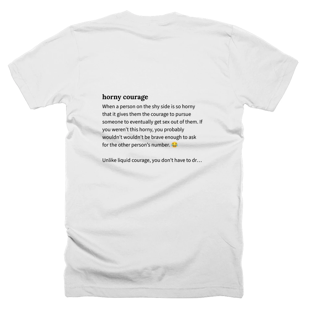 T-shirt with a definition of 'horny courage' printed on the back