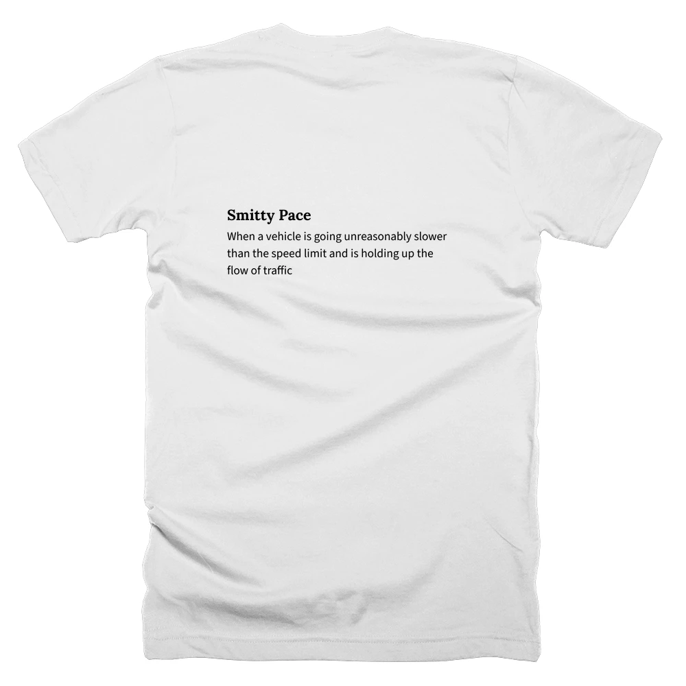 T-shirt with a definition of 'Smitty Pace' printed on the back
