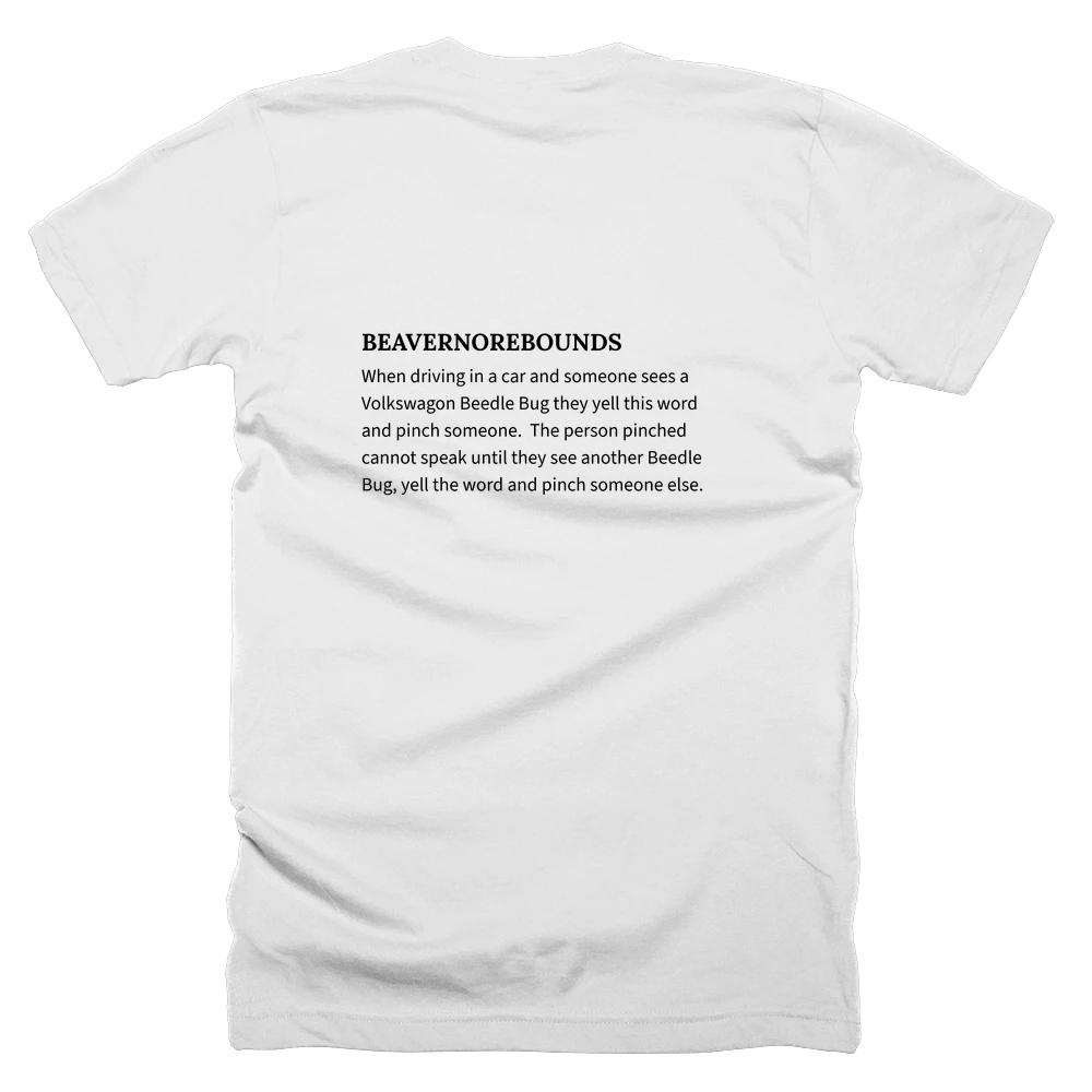 T-shirt with a definition of 'BEAVERNOREBOUNDS' printed on the back