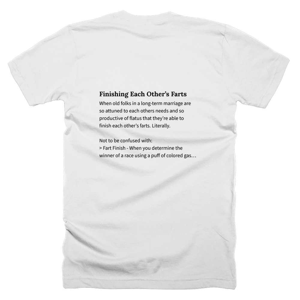 T-shirt with a definition of 'Finishing Each Other’s Farts' printed on the back