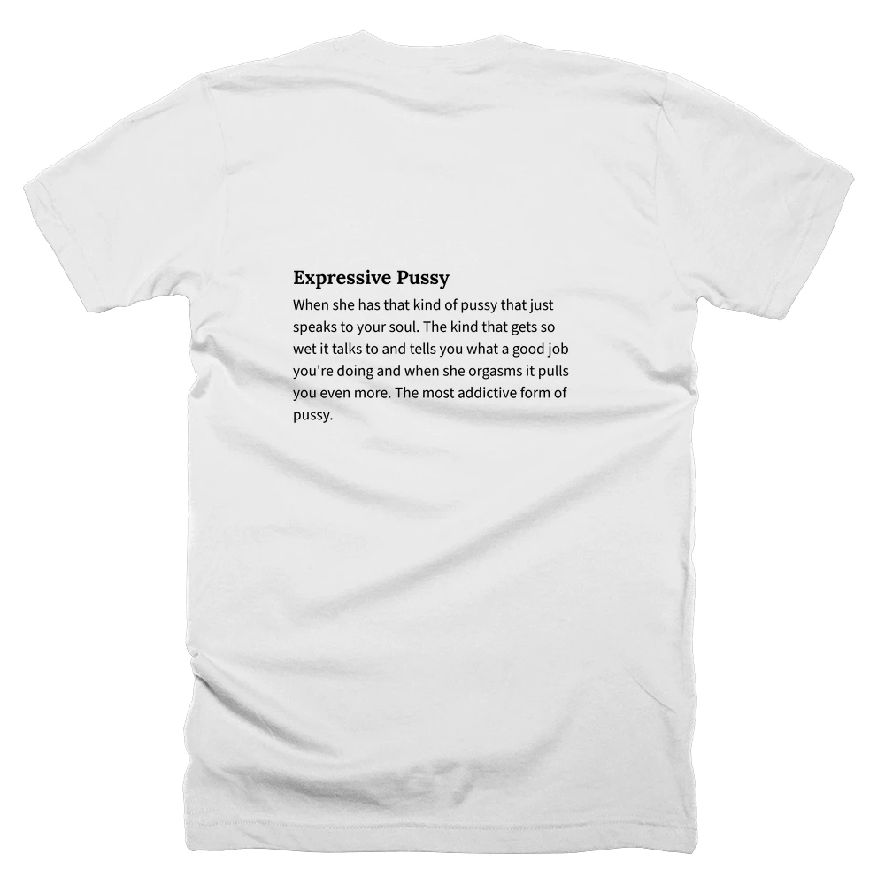 T-shirt with a definition of 'Expressive Pussy' printed on the back