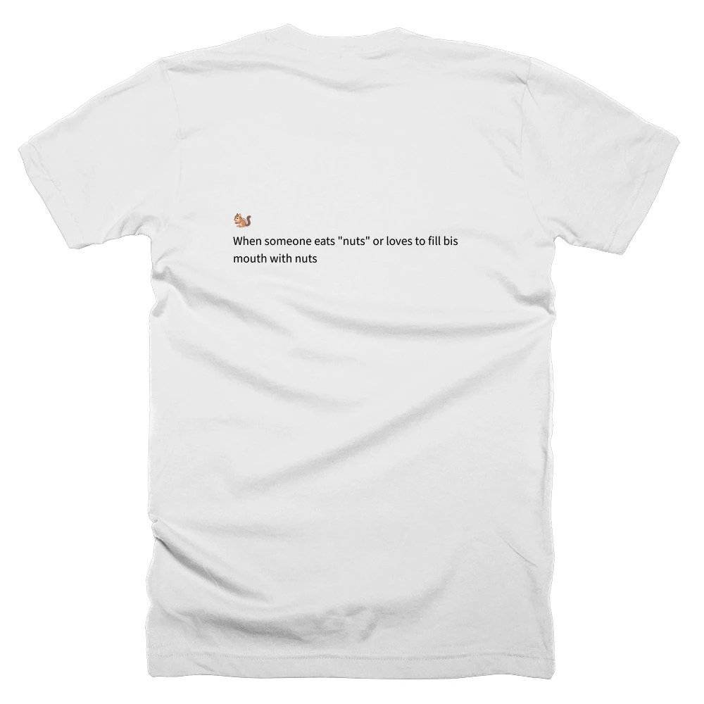 T-shirt with a definition of '🐿️' printed on the back