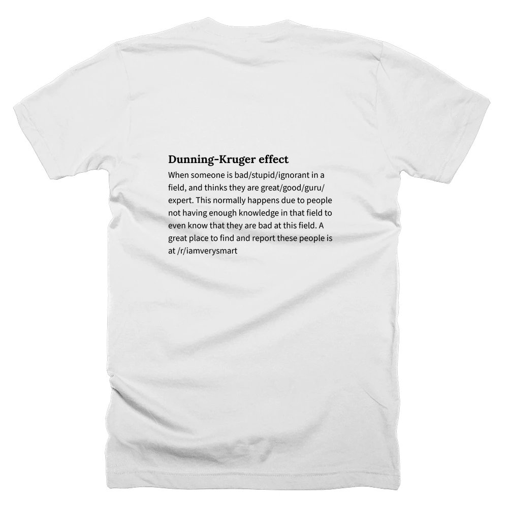 T-shirt with a definition of 'Dunning-Kruger effect' printed on the back