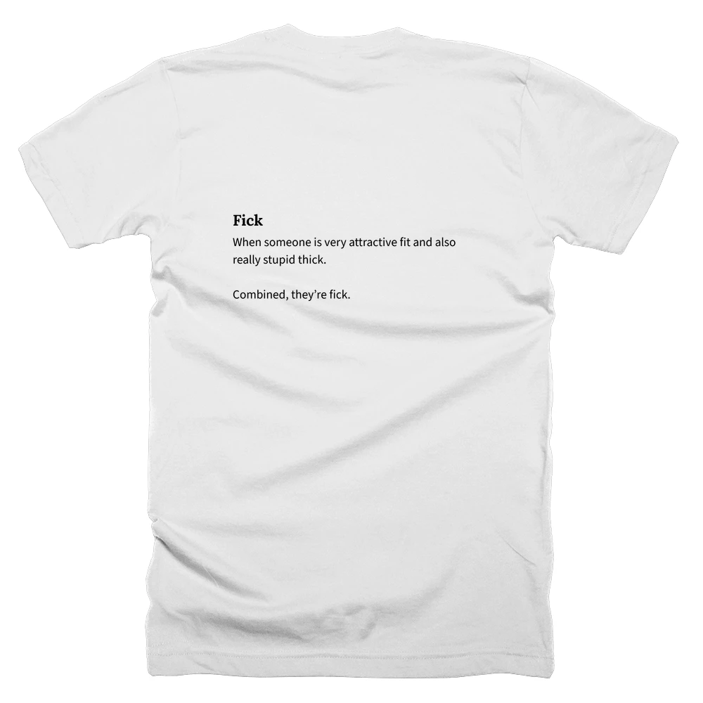 T-shirt with a definition of 'Fick' printed on the back
