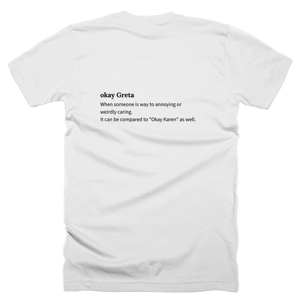 T-shirt with a definition of 'okay Greta' printed on the back