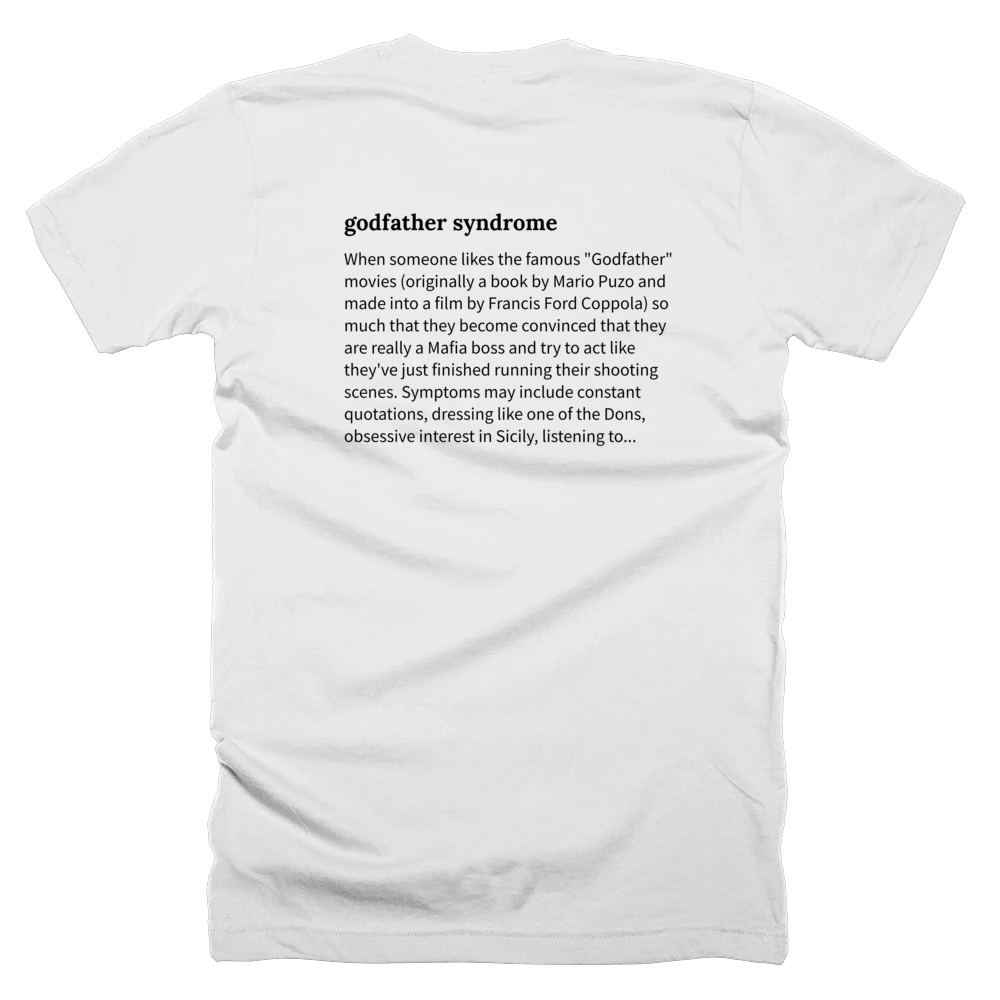 T-shirt with a definition of 'godfather syndrome' printed on the back