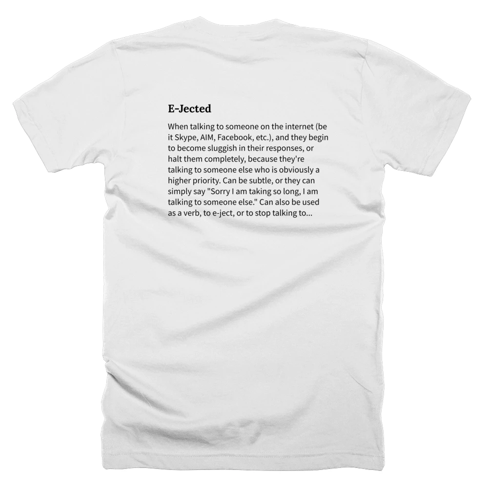 T-shirt with a definition of 'E-Jected' printed on the back