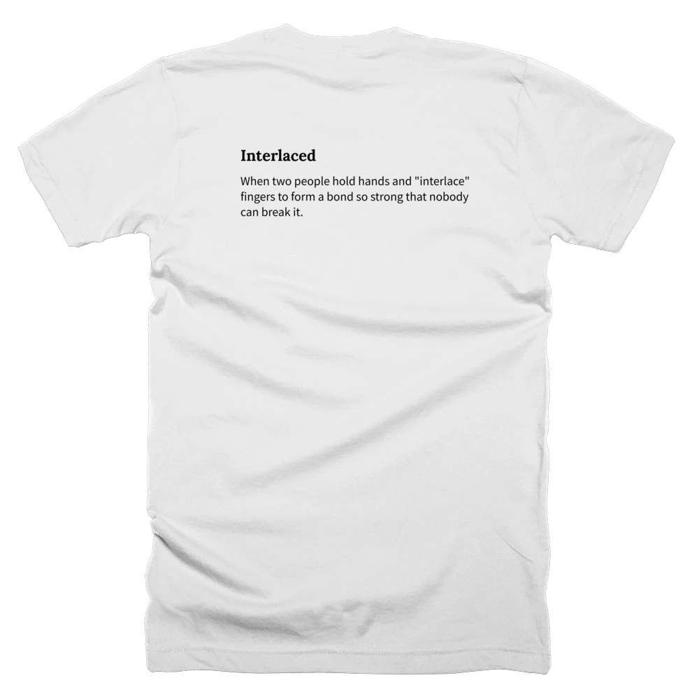 T-shirt with a definition of 'Interlaced' printed on the back