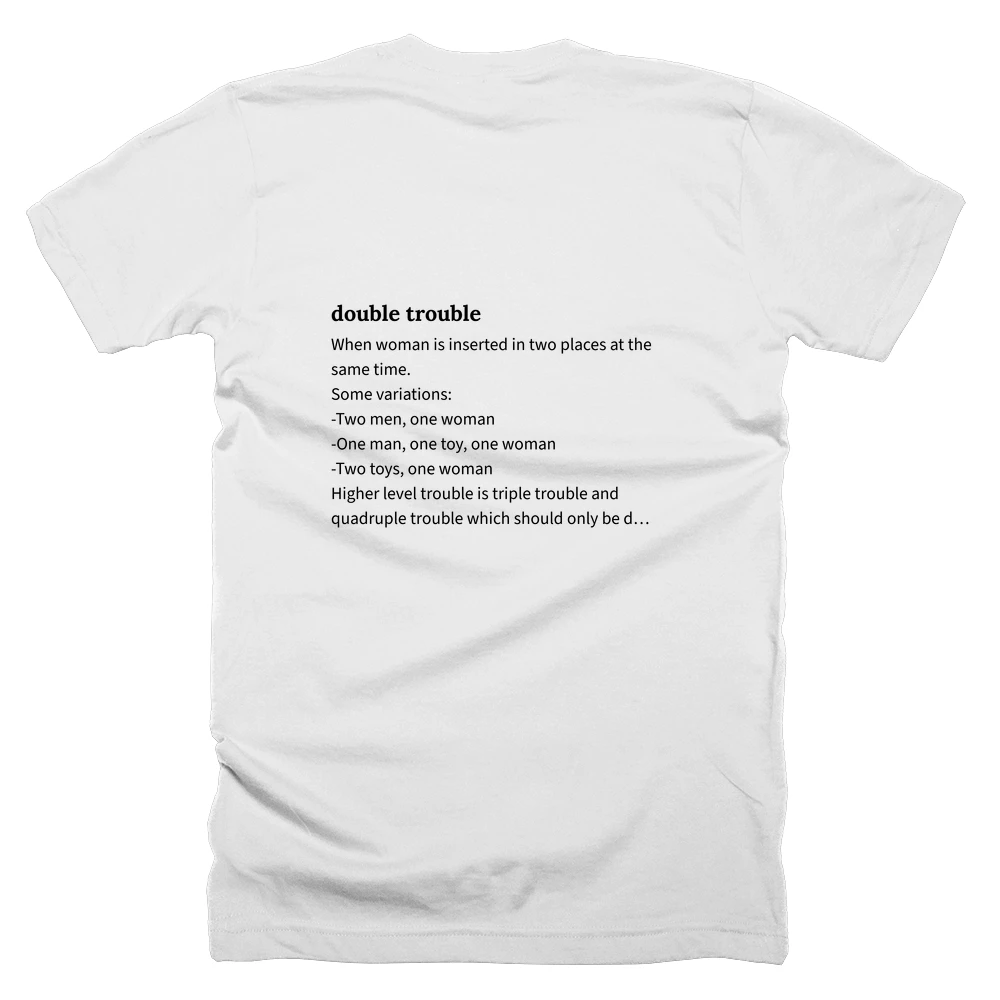 T-shirt with a definition of 'double trouble' printed on the back