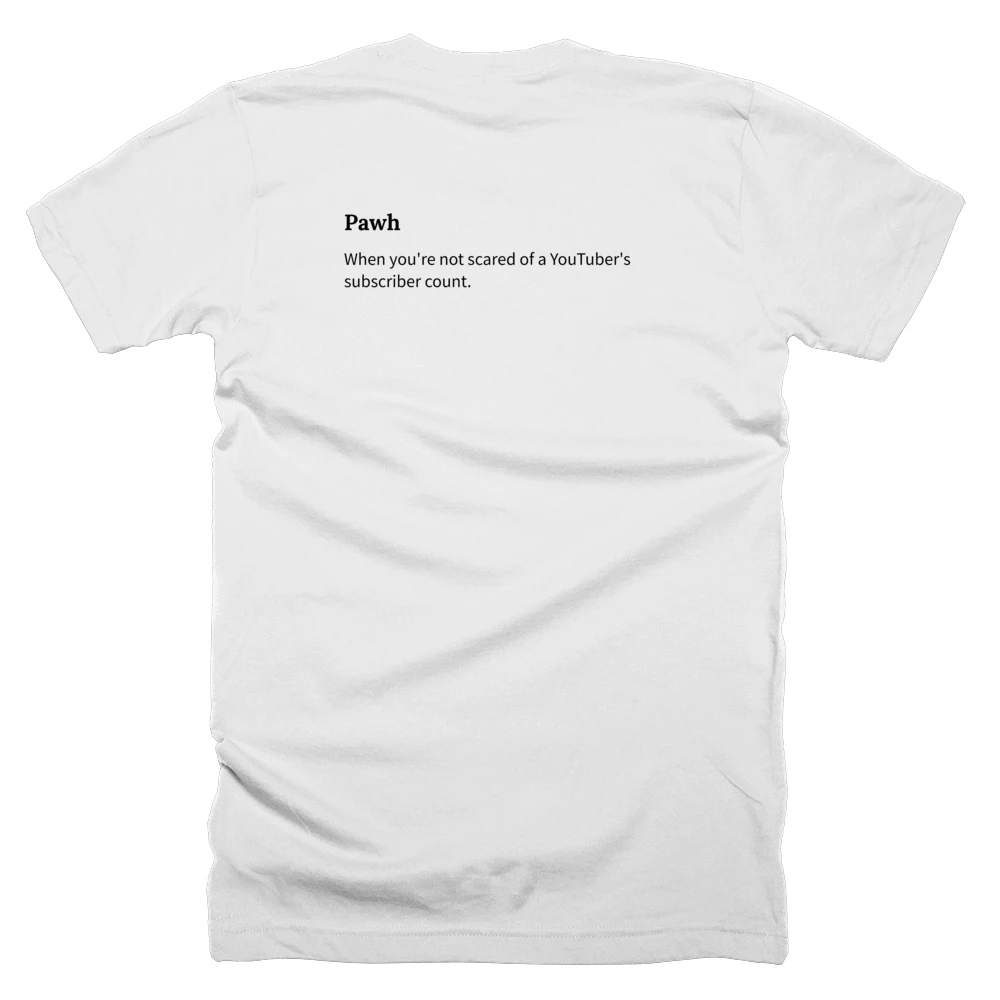 T-shirt with a definition of 'Pawh' printed on the back