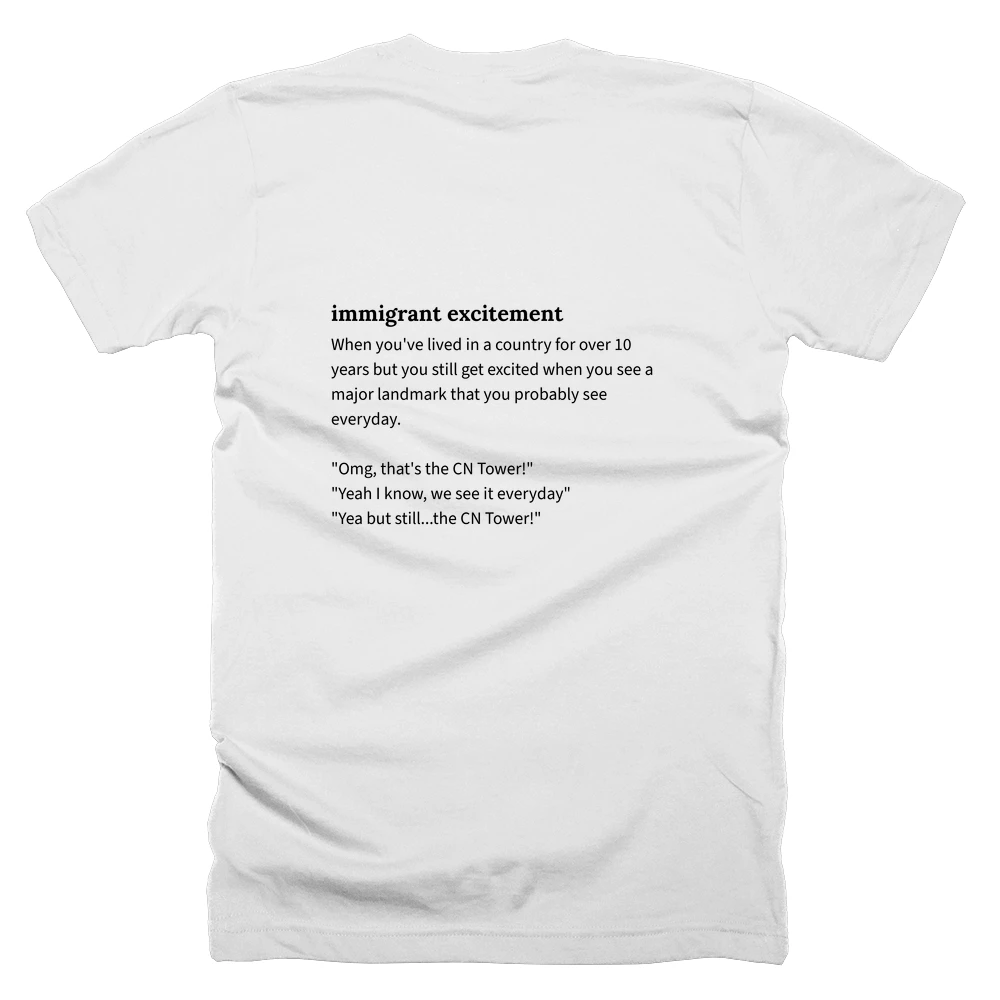 T-shirt with a definition of 'immigrant excitement' printed on the back