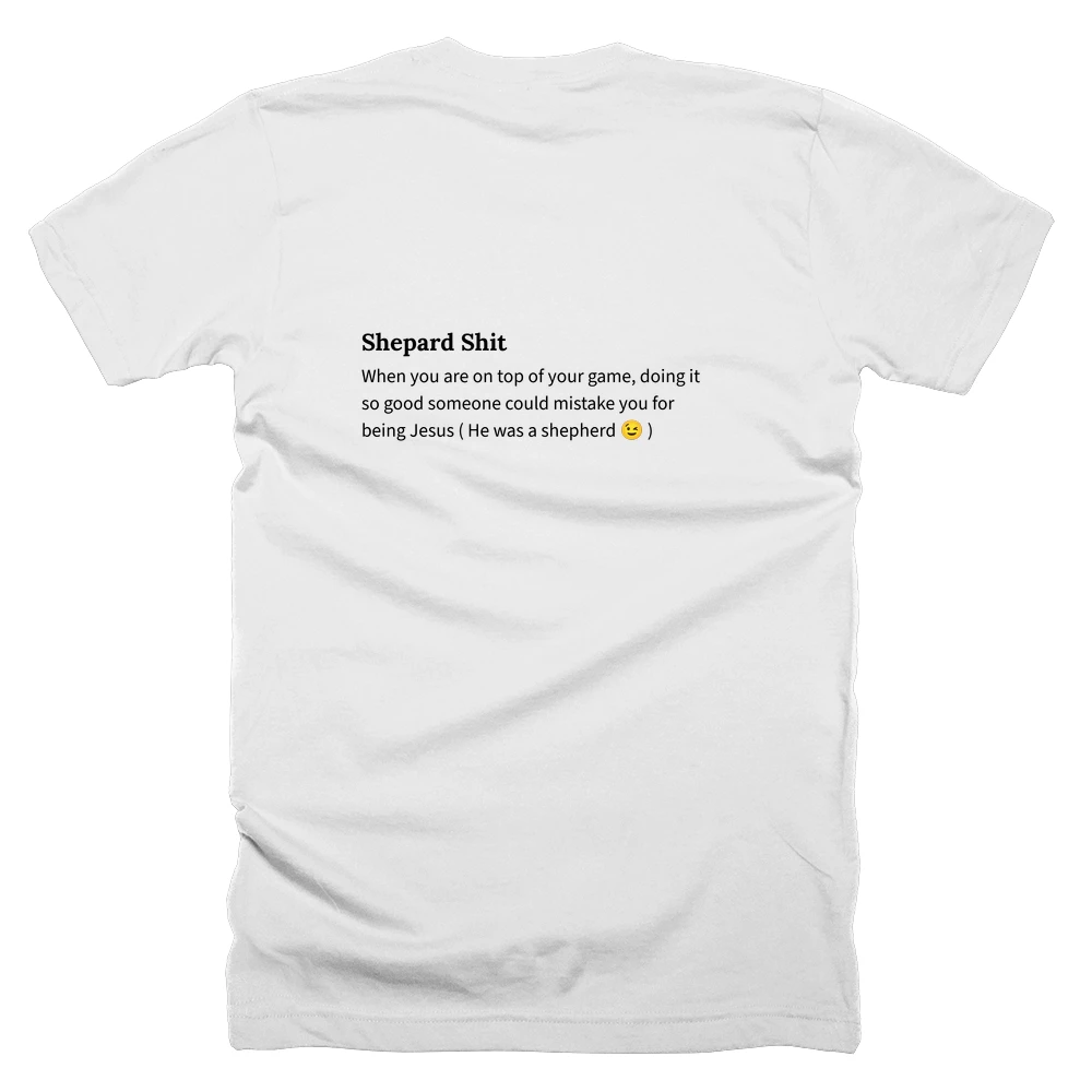 T-shirt with a definition of 'Shepard Shit' printed on the back