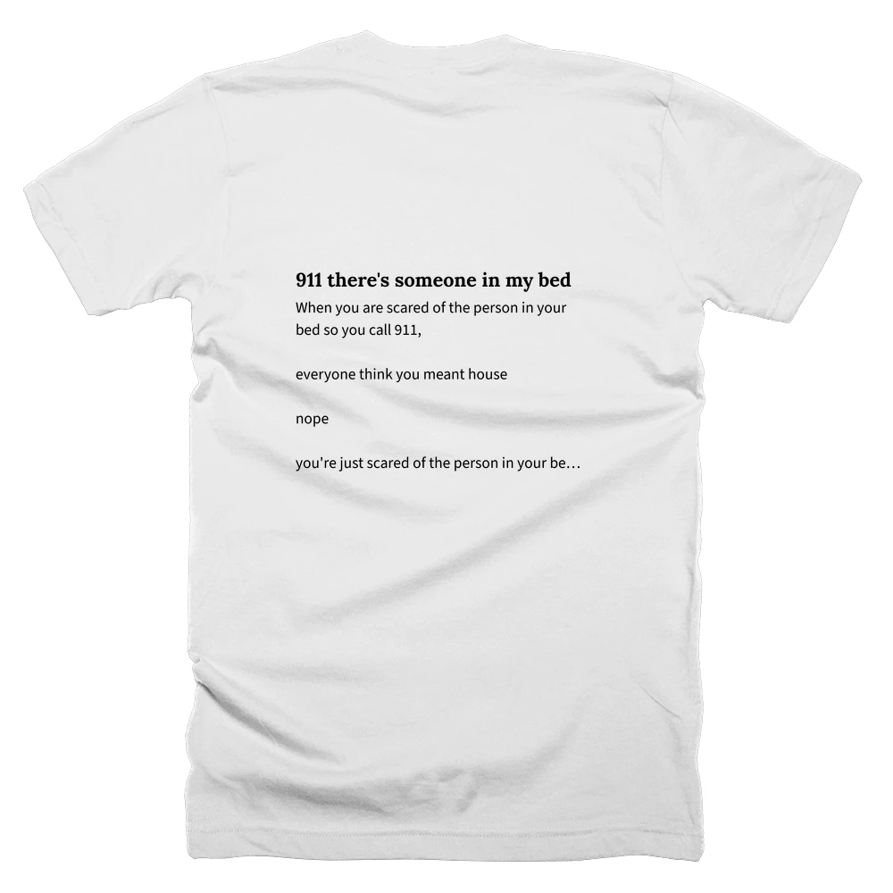 T-shirt with a definition of '911 there's someone in my bed' printed on the back