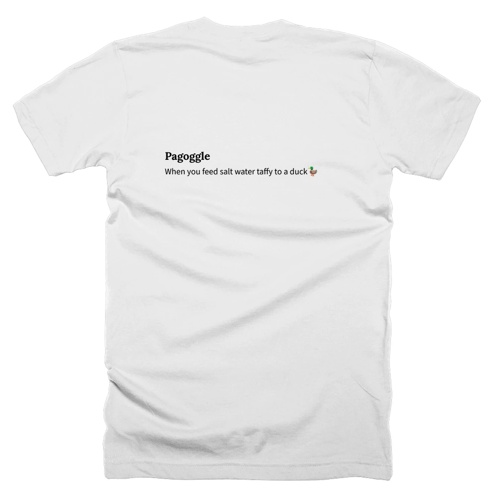 T-shirt with a definition of 'Pagoggle' printed on the back