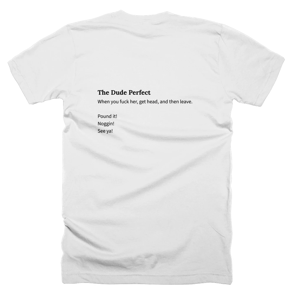 T-shirt with a definition of 'The Dude Perfect' printed on the back