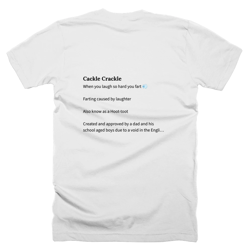 T-shirt with a definition of 'Cackle Crackle' printed on the back