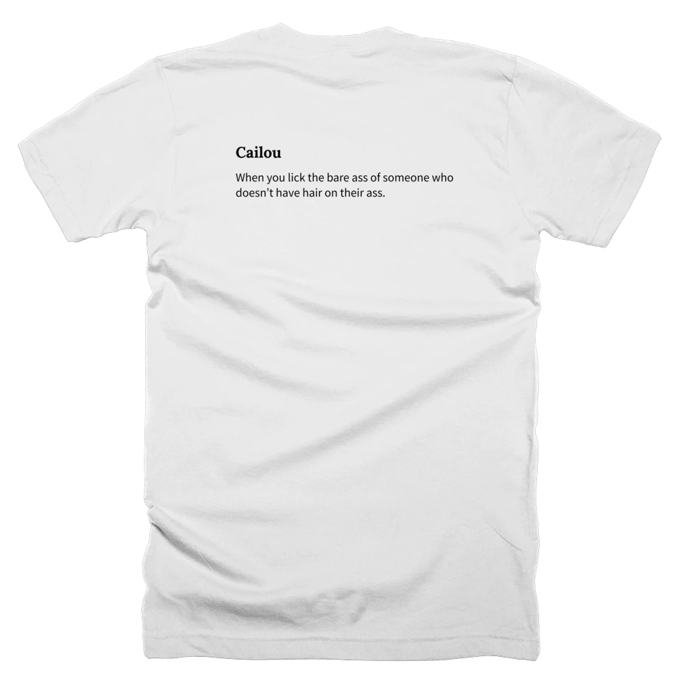 T-shirt with a definition of 'Cailou' printed on the back