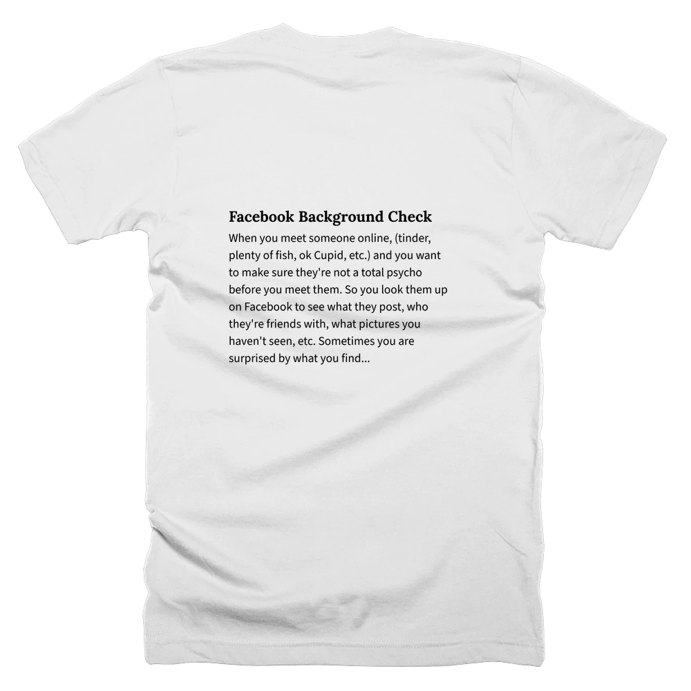 T-shirt with a definition of 'Facebook Background Check' printed on the back