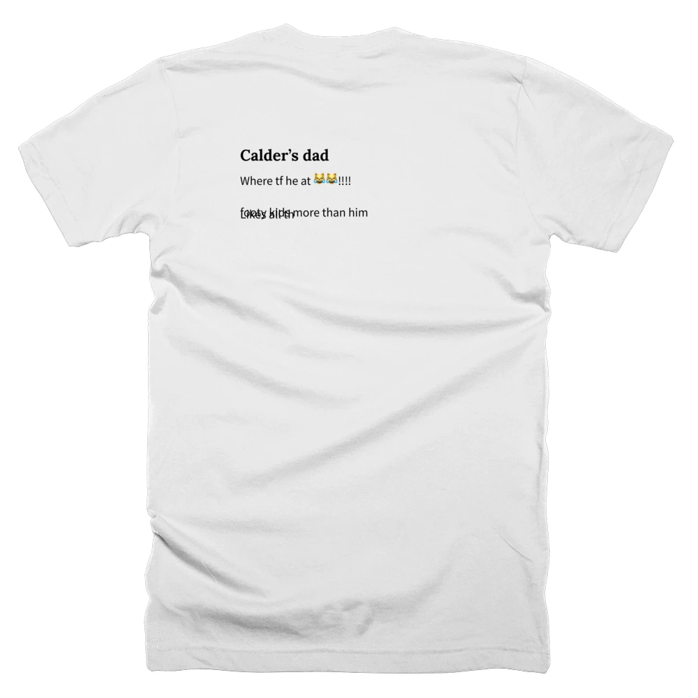 T-shirt with a definition of 'Calder’s dad' printed on the back