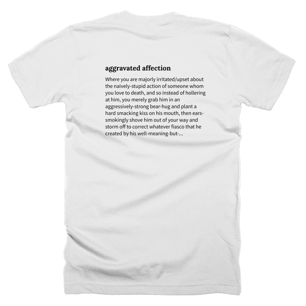 T-shirt with a definition of 'aggravated affection' printed on the back