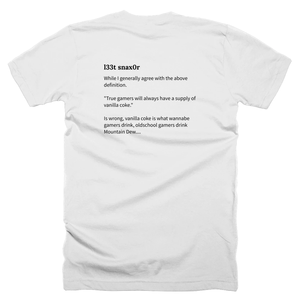 T-shirt with a definition of 'l33t snax0r' printed on the back