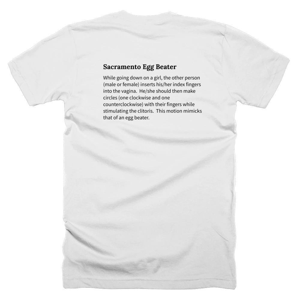 T-shirt with a definition of 'Sacramento Egg Beater' printed on the back
