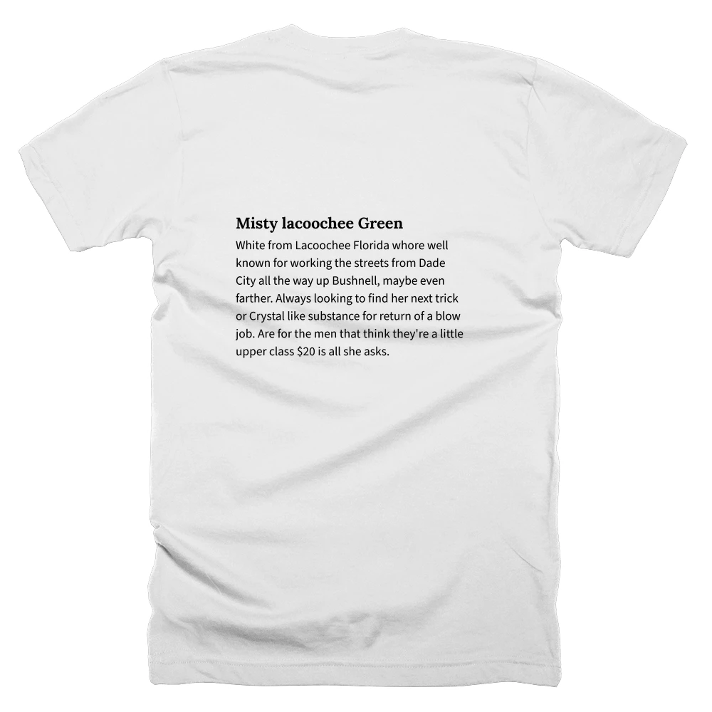 T-shirt with a definition of 'Misty lacoochee Green' printed on the back