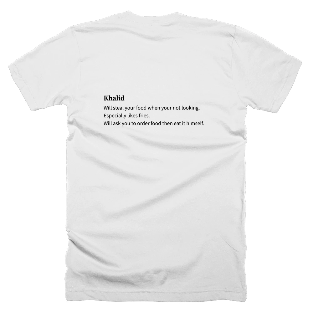 T-shirt with a definition of 'Khalid' printed on the back