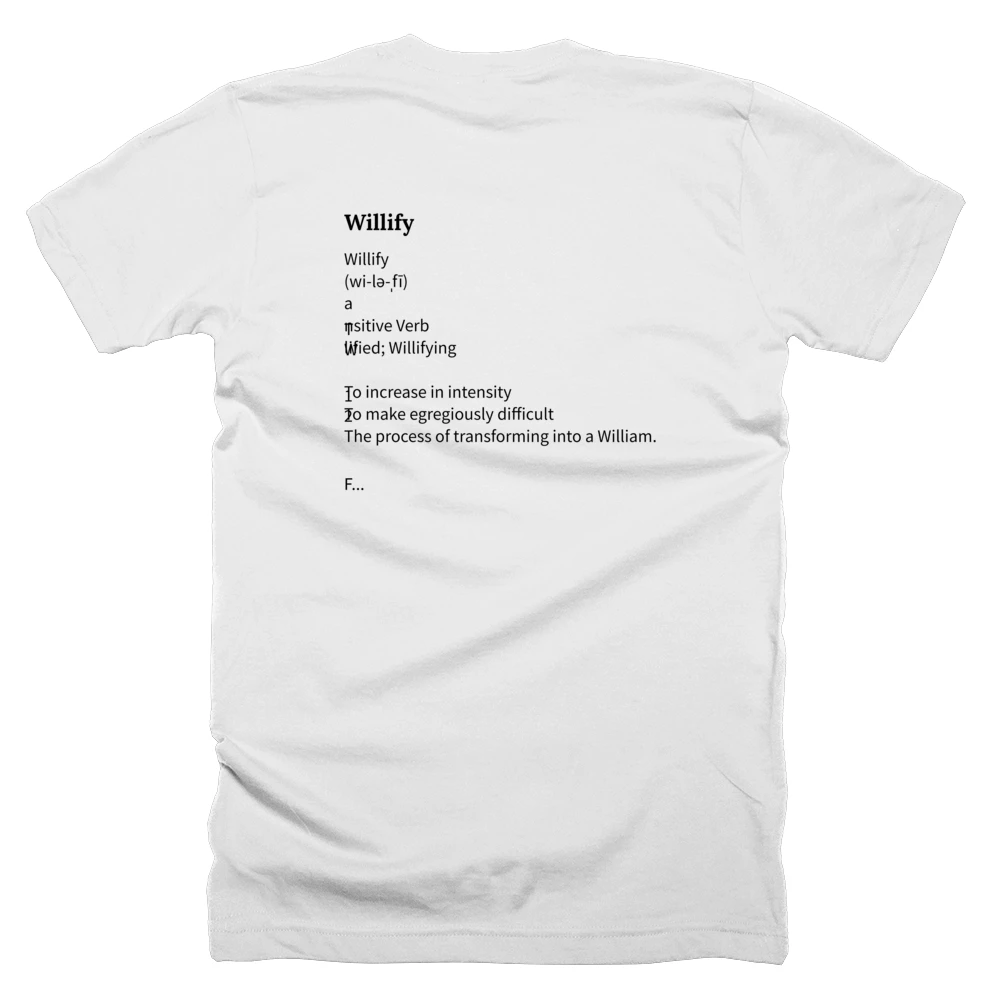T-shirt with a definition of 'Willify' printed on the back
