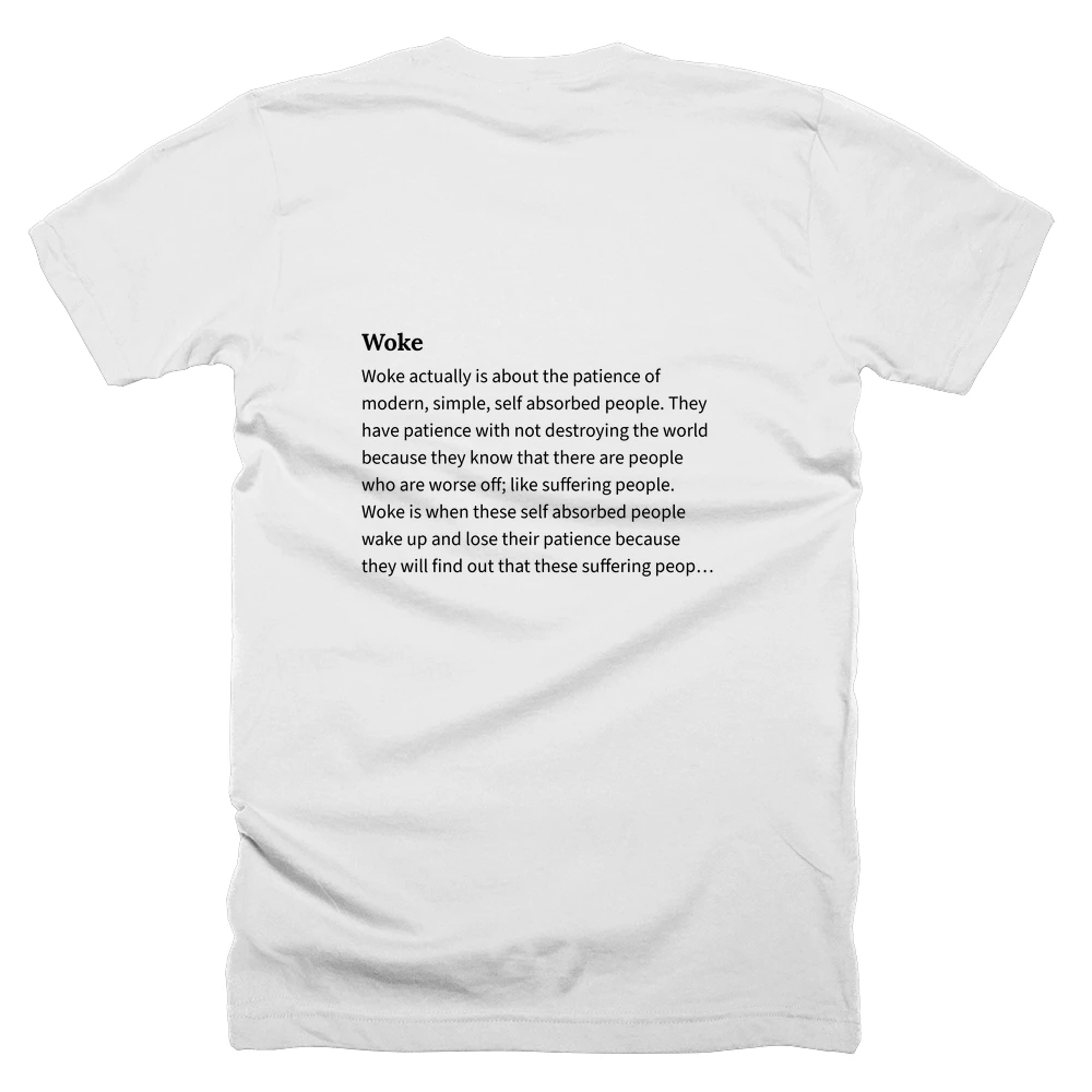 T-shirt with a definition of 'Woke' printed on the back