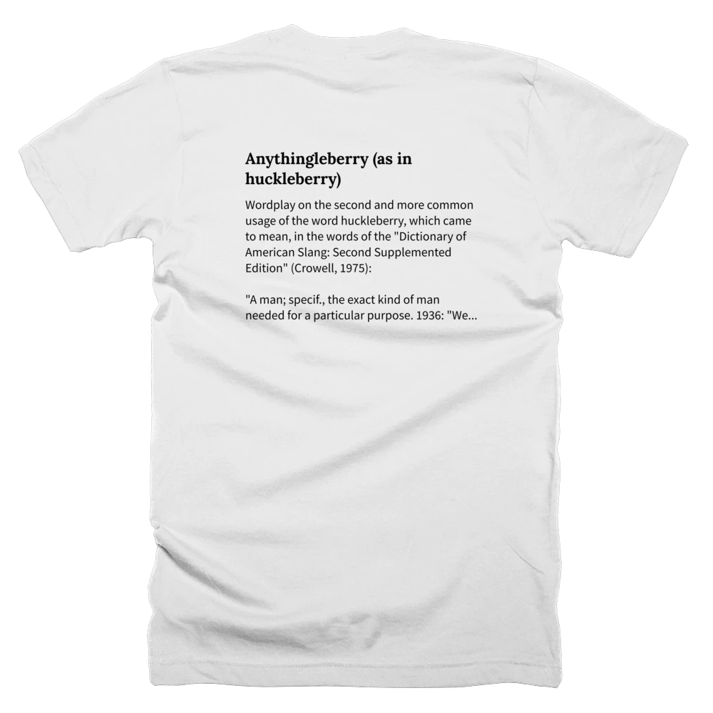 T-shirt with a definition of 'Anythingleberry (as in huckleberry)' printed on the back