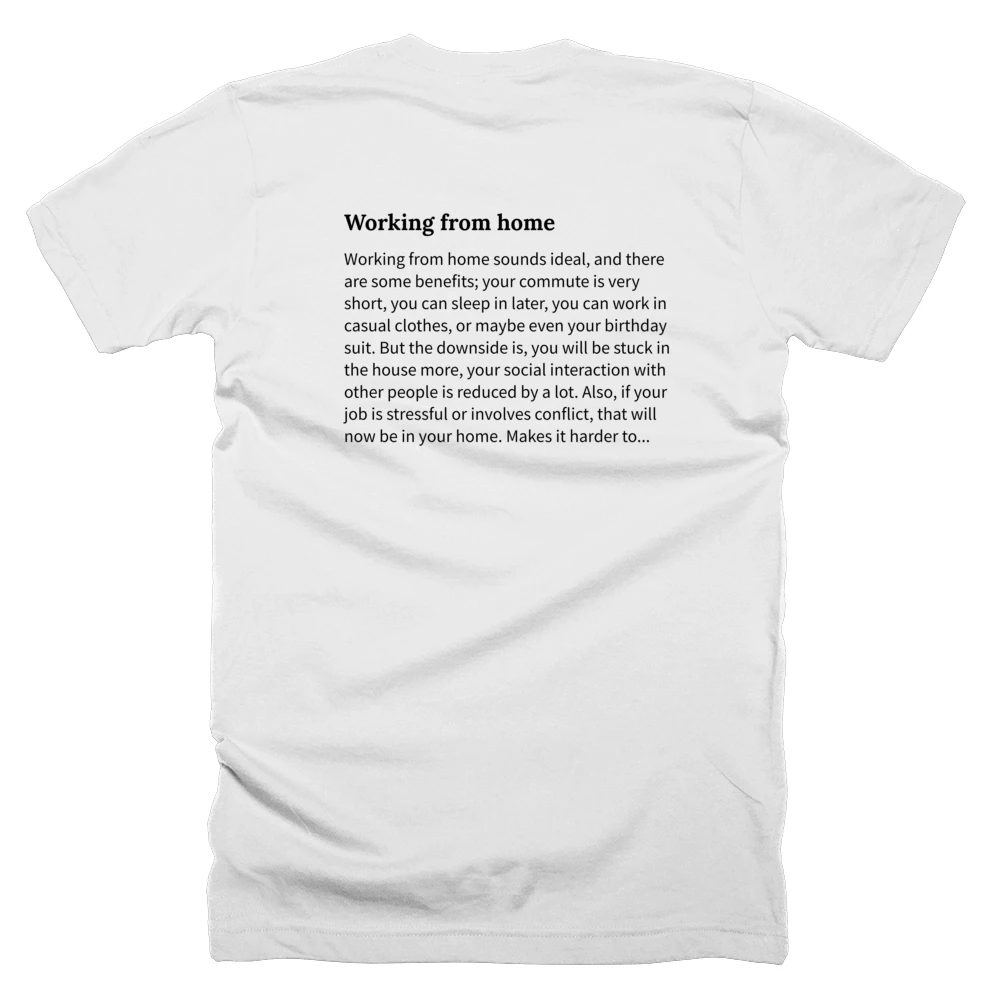 T-shirt with a definition of 'Working from home' printed on the back