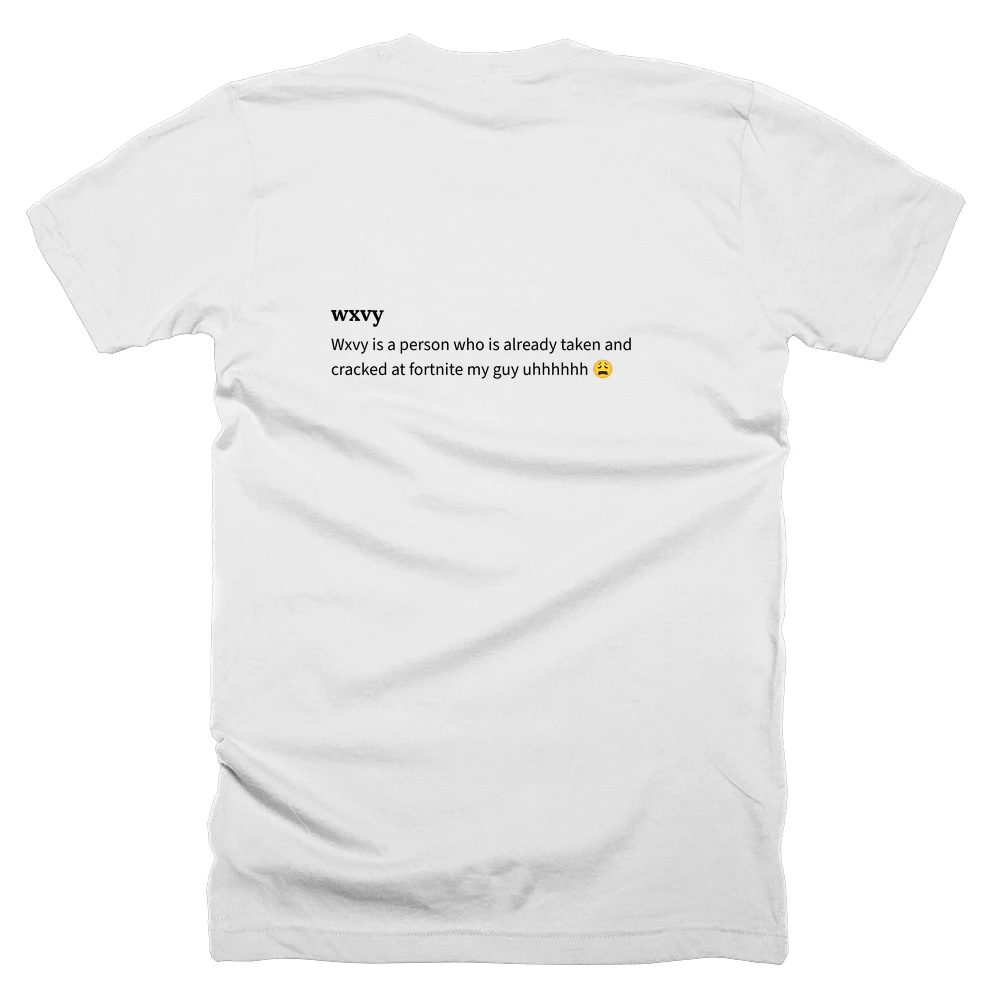 T-shirt with a definition of 'wxvy' printed on the back