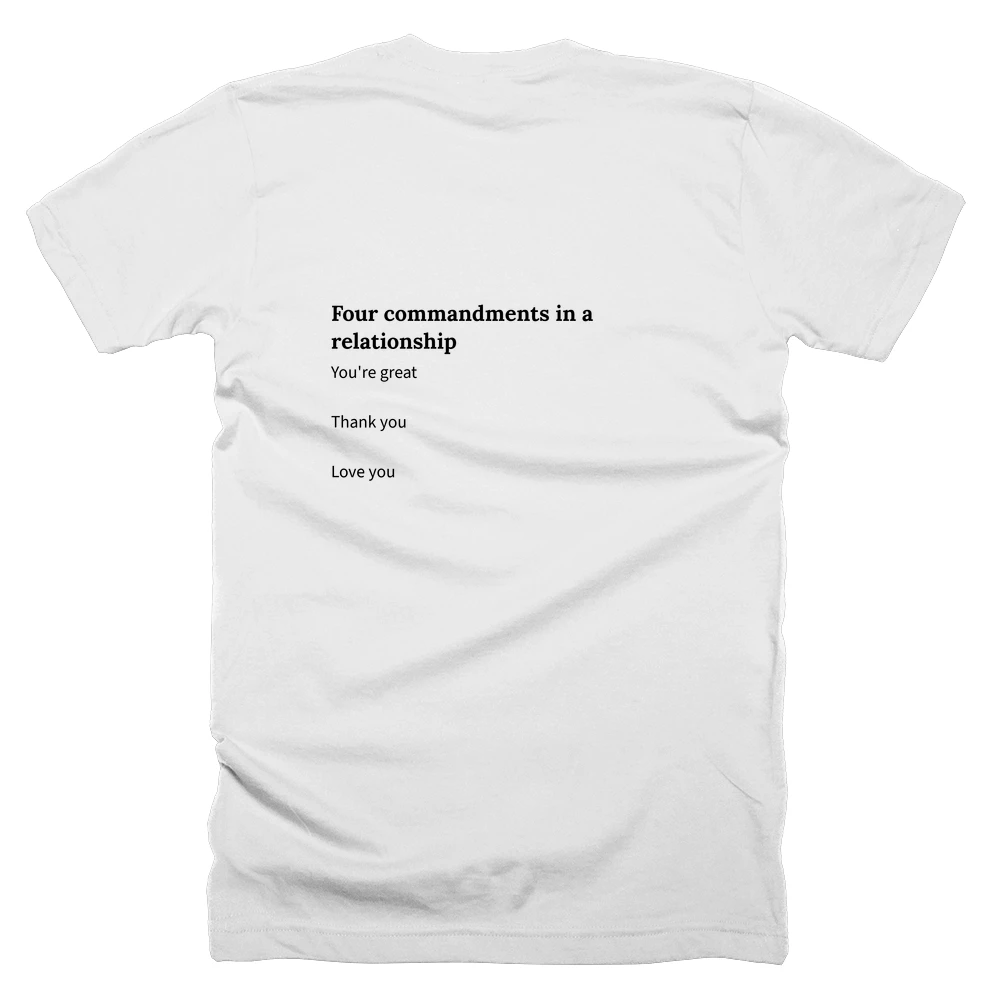 T-shirt with a definition of 'Four commandments in a relationship' printed on the back