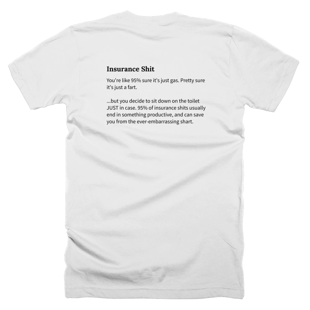 T-shirt with a definition of 'Insurance Shit' printed on the back