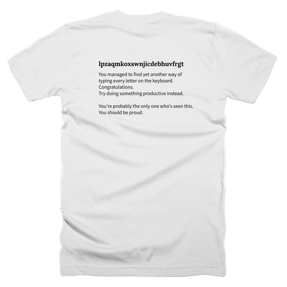 T-shirt with a definition of 'lpzaqmkoxswnjicdebhuvfrgt' printed on the back