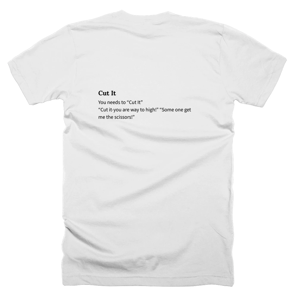 T-shirt with a definition of 'Cut It' printed on the back