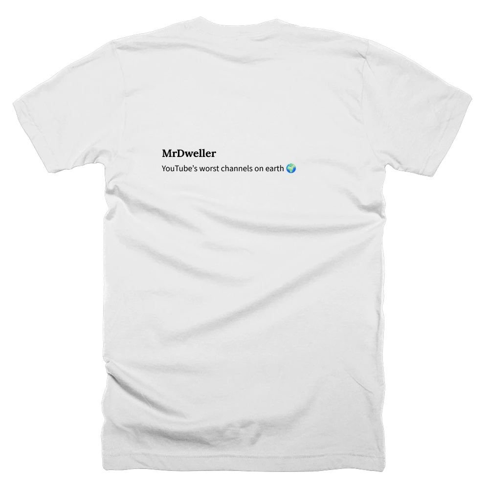 T-shirt with a definition of 'MrDweller' printed on the back