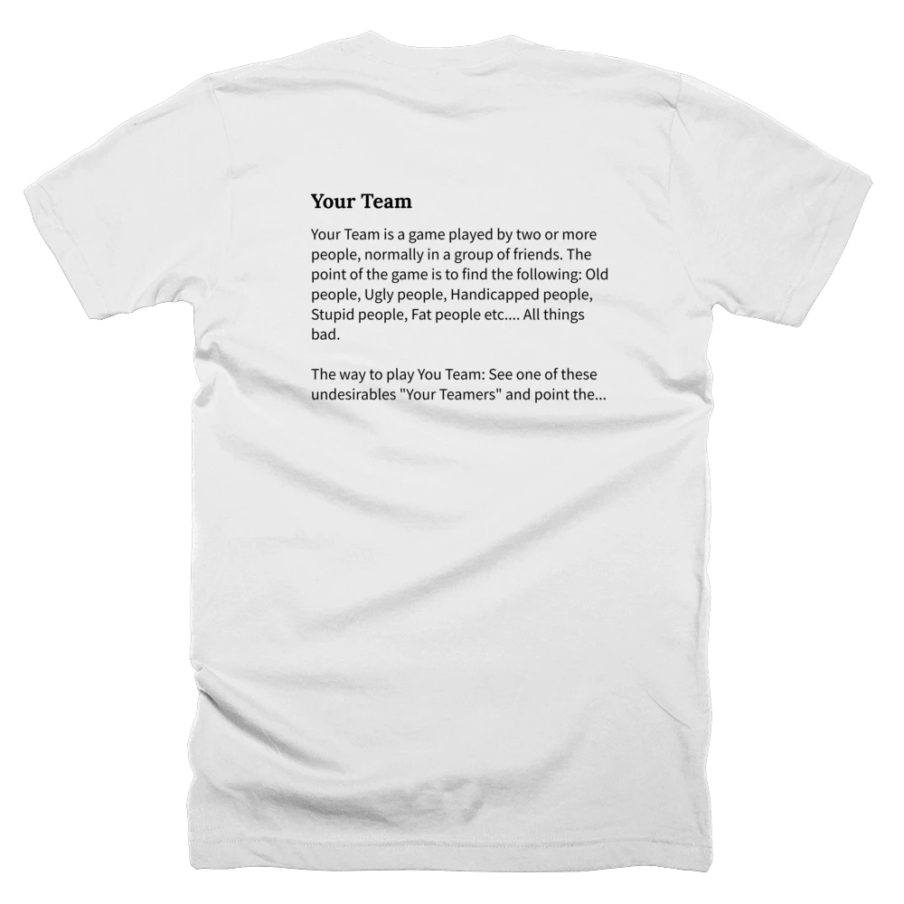 T-shirt with a definition of 'Your Team' printed on the back
