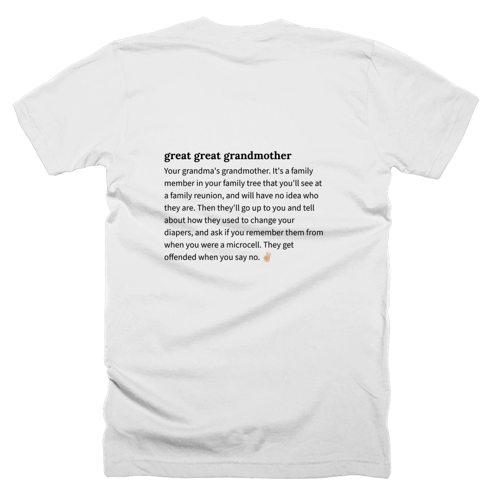 T-shirt with a definition of 'great great grandmother' printed on the back
