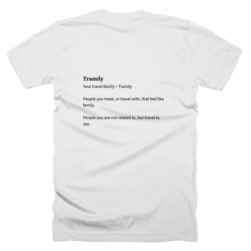 T-shirt with a definition of 'Tramily' printed on the back
