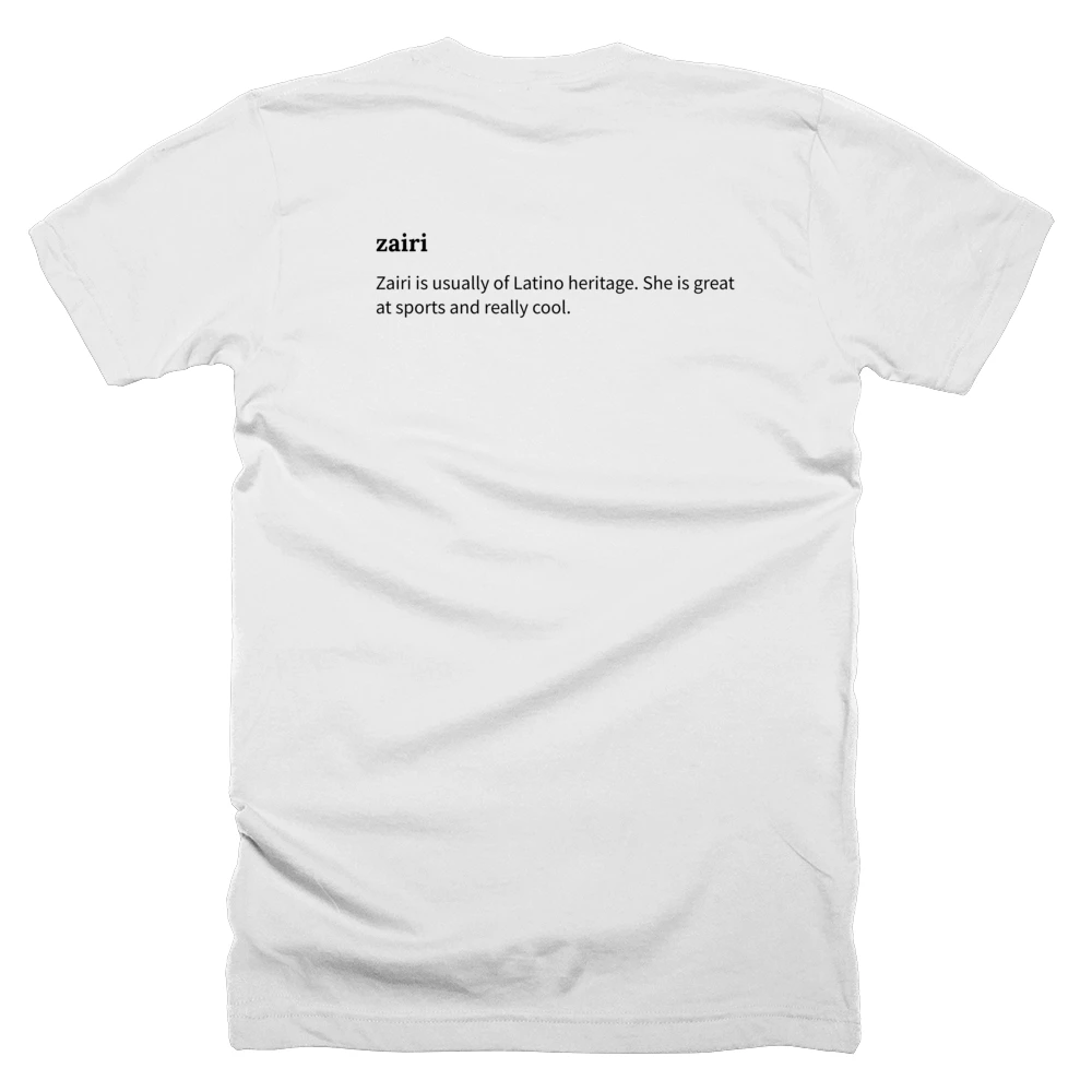 T-shirt with a definition of 'zairi' printed on the back
