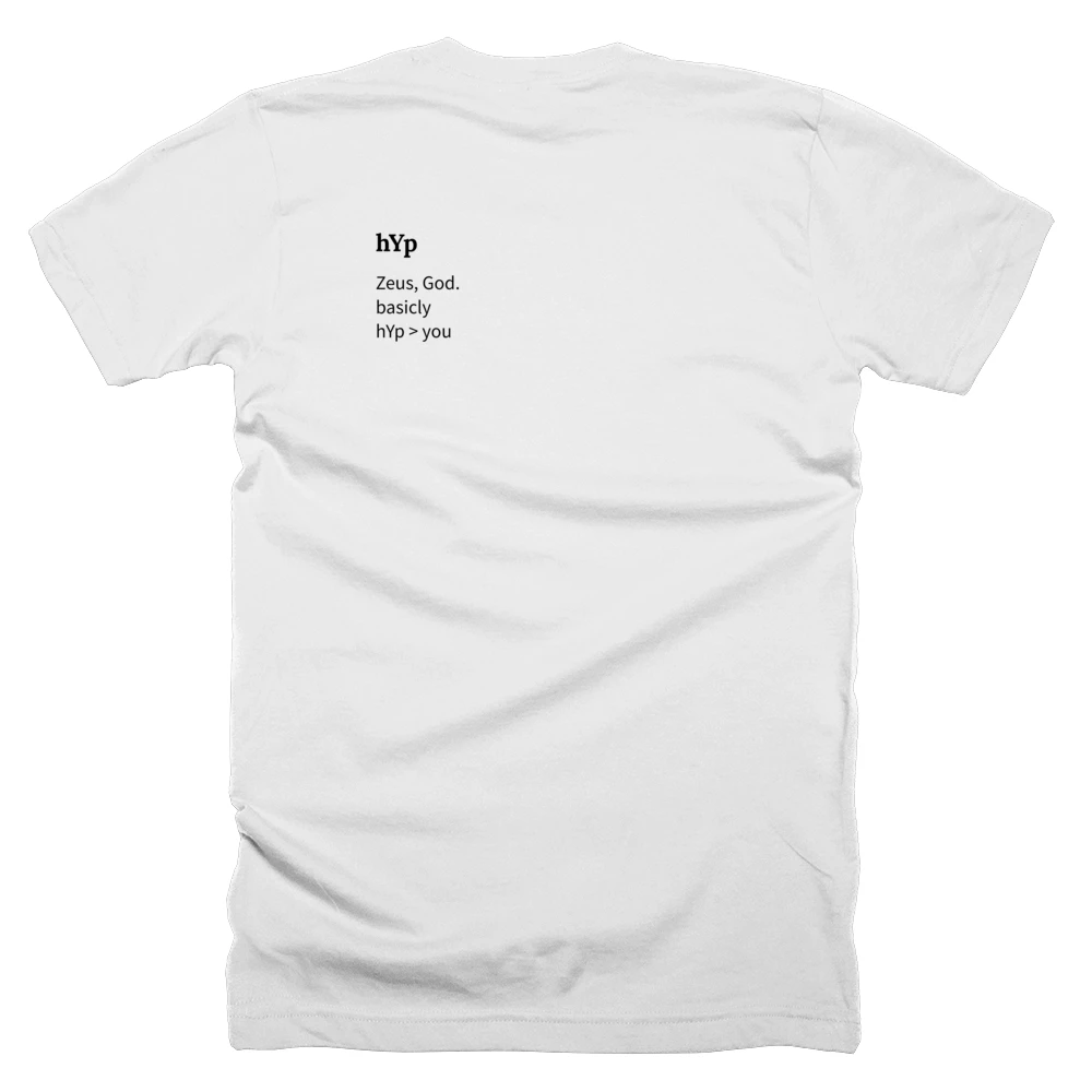T-shirt with a definition of 'hYp' printed on the back