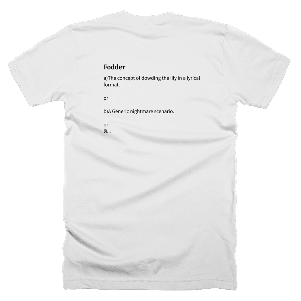 T-shirt with a definition of 'Fodder' printed on the back