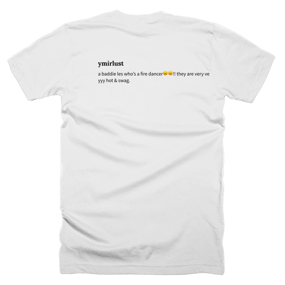 T-shirt with a definition of 'ymirlust' printed on the back