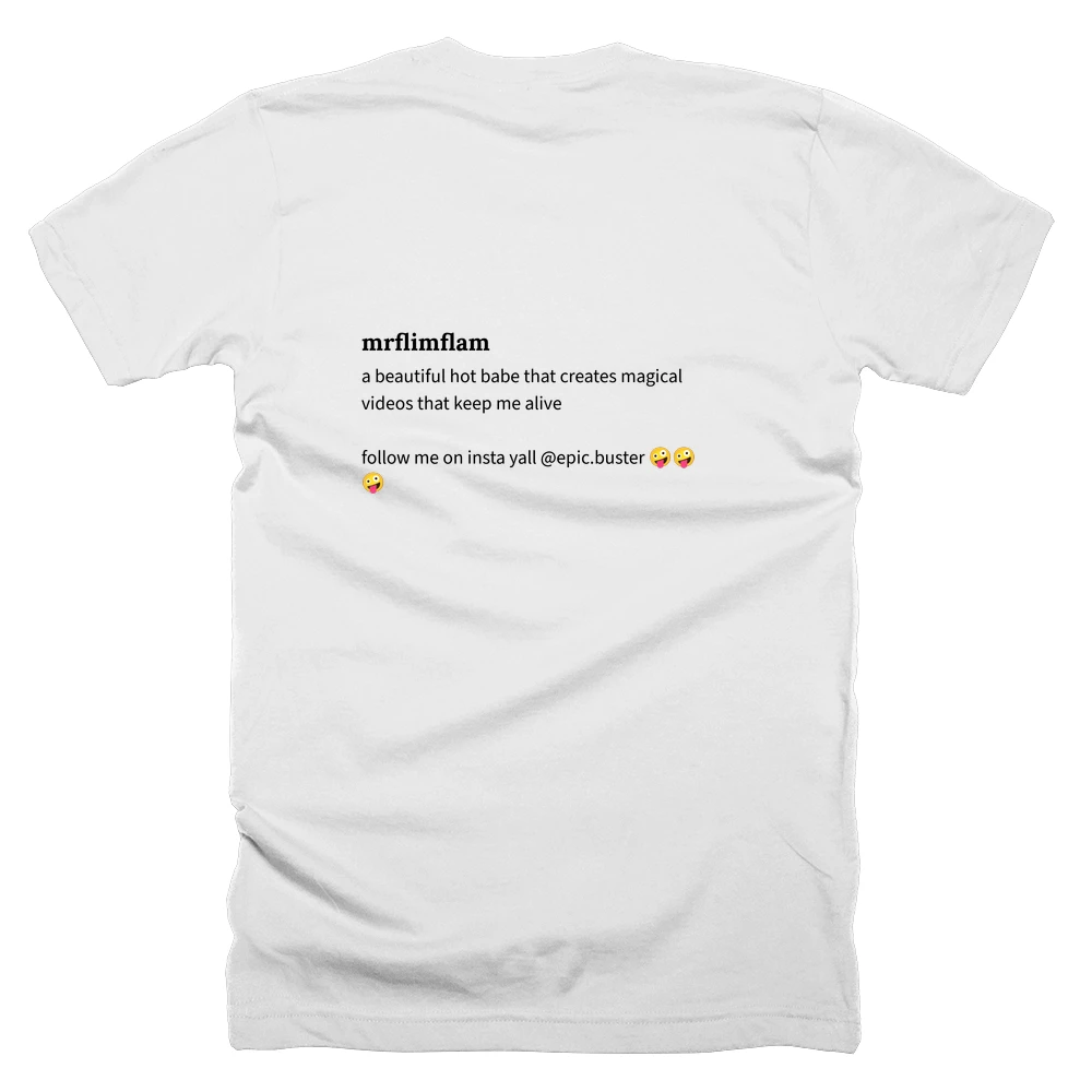 T-shirt with a definition of 'mrflimflam' printed on the back