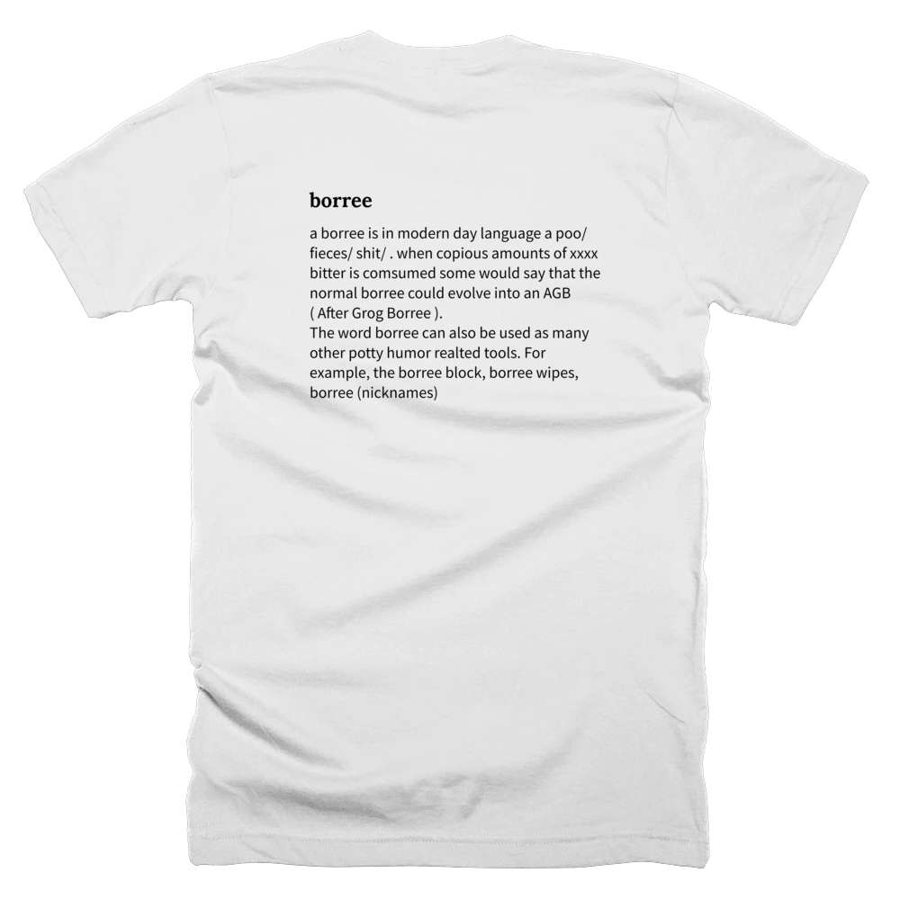 T-shirt with a definition of 'borree' printed on the back